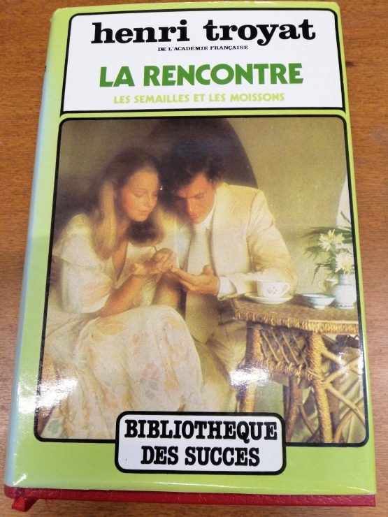 Livre "La rencontre" Henri Troyat