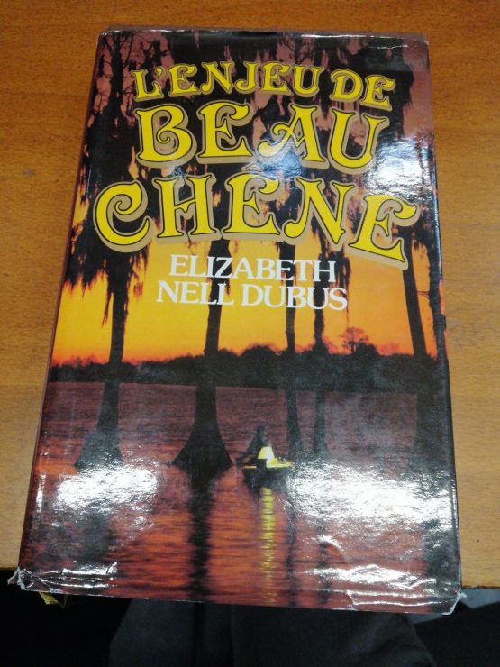 livre "l'enjeu de beau chêne" de ELISABETH NELL DUBUS
