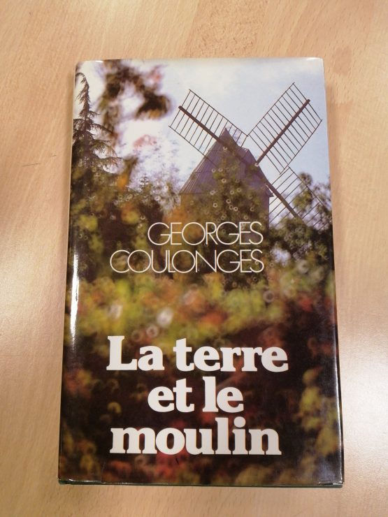 Livre (La terre et le moulin,Georges Coulonges)