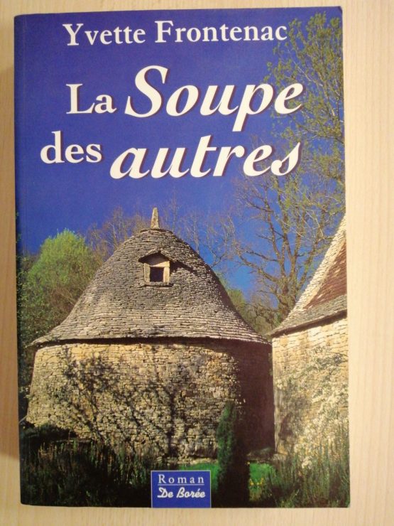 La Soupe Des Autres De Yvette Frontenac