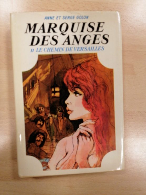 Marquise des Anges : le chemin de Versailles