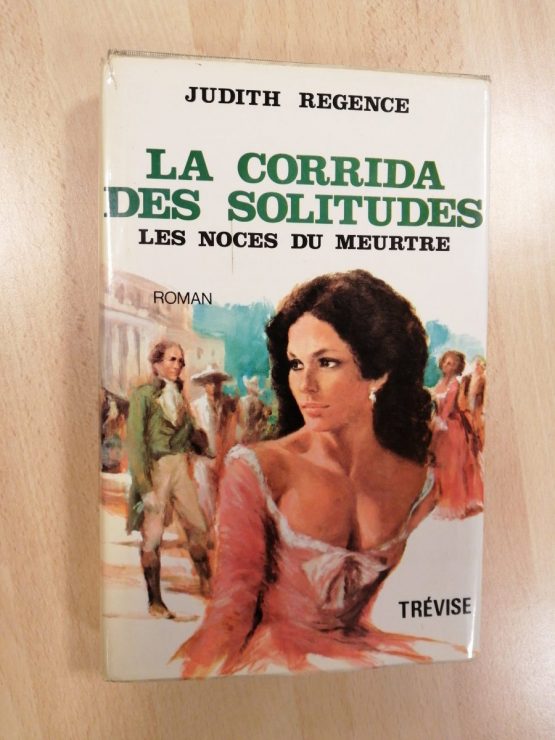 La corrida des solitudes les noces du meurtre