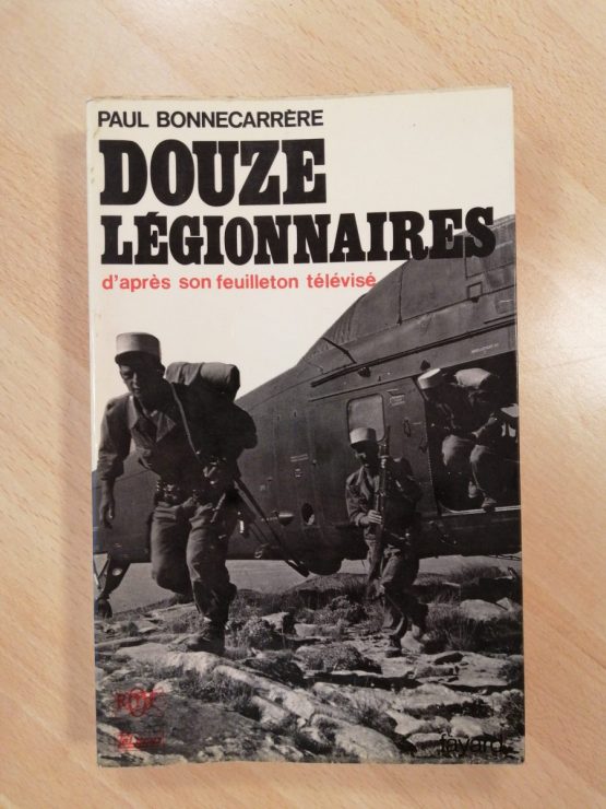 Douze Légionnaires