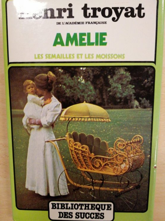 Livre Amelie les semailles et les moissons