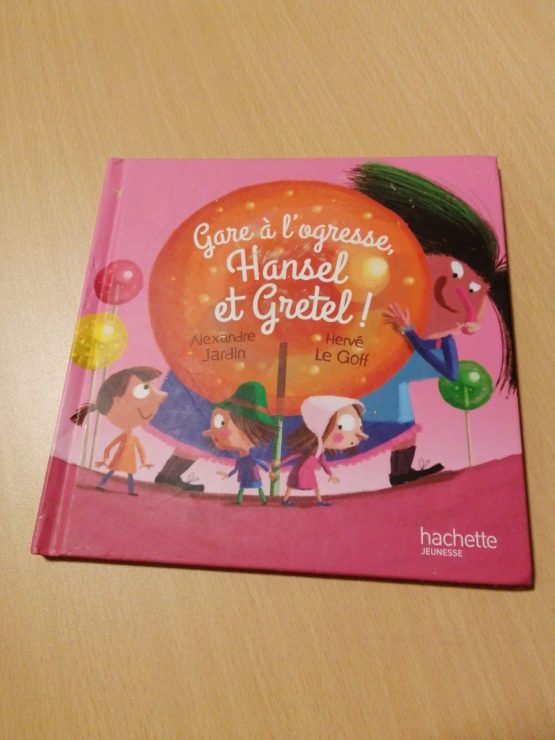 gare a l ogresse hansel et gretel