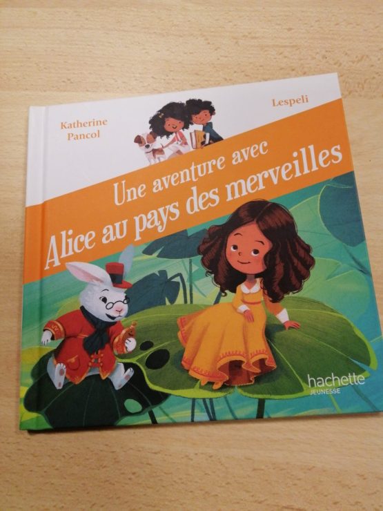 Une aventure avec Alice au pays des merveilles