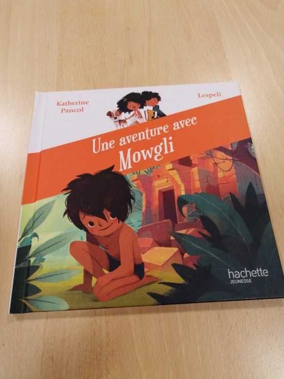 Livre Une Aventure Avec Mowgli