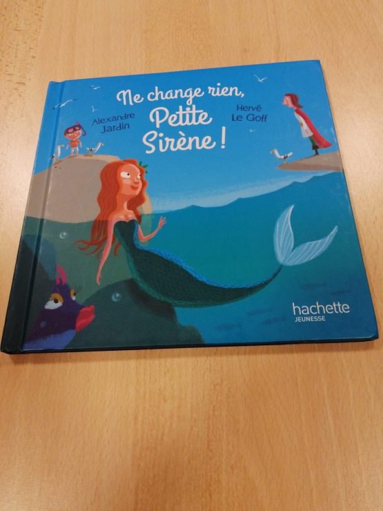 ne change rien petite sirène !
